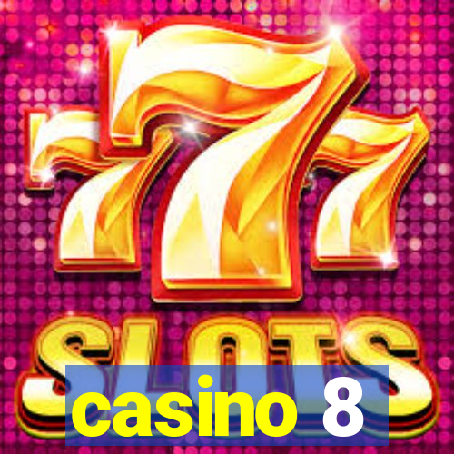 casino 8